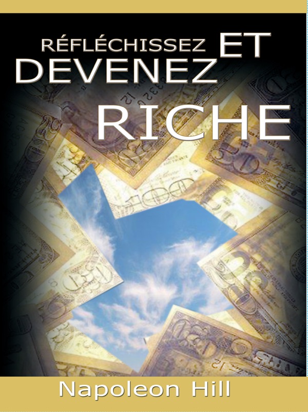 Couverture de Réfléchissez et Devenez Riche