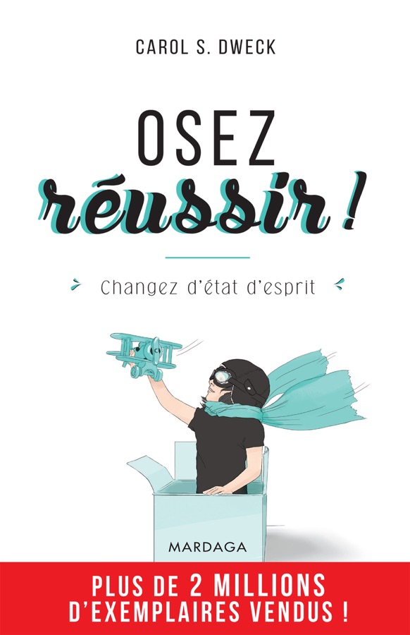 Couverture de Osez Réussir ! Changer d’Etat d’Esprit