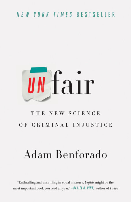 Couverture de Unfair: The New Science of Criminal Injustice (Injuste : la nouvelle science de l’injustice pénale)